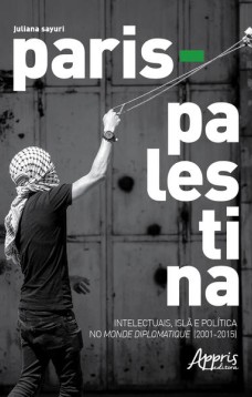 Paris - palestina: intelectuais, islà e política no monde diplomatique (2001-2015)