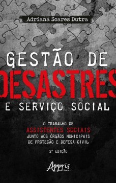 Gestào de desastres e serviço social: o trabalho de assistentes sociais junto aos à“rgàos municipais de proteção e defesa civil