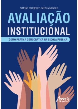 Avaliação institucional como prática democrática na escola pública