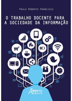 O trabalho docente para a sociedade da informação