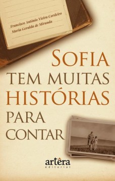 Sofia tem muitas histórias para contar