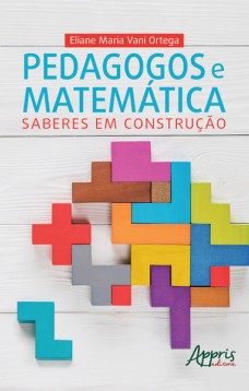 Pedagogos e matemática: saberes em construção