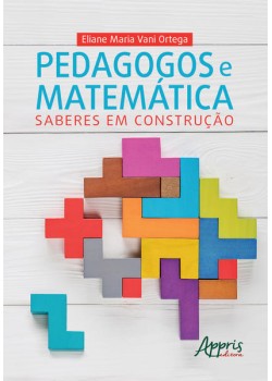 Pedagogos e matemática: saberes em construção