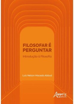 Filosofar é perguntar: introdução à filosofia