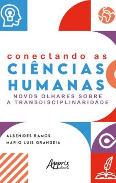 Conectando as ciências humanas: novos olhares sobre a transdisciplinaridade