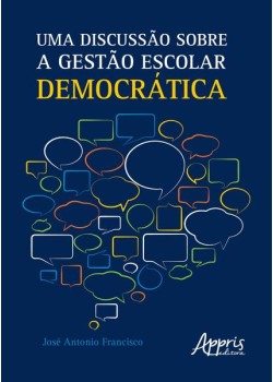 Uma discussão sobre a gestào escolar democrática