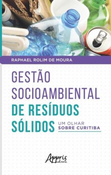 Gestào socioambiental de resíduos sólidos: um olhar sobre curitiba