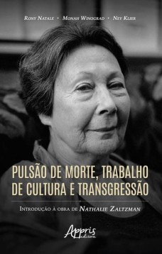 Pulsão de Morte, Trabalho de Cultura e Transgressão: