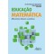 Educação matemática: diferentes olhares e práticas