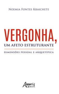 Vergonha, um afeto estruturante