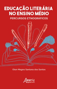 Educação literária no ensino médio: percursos etnográficos