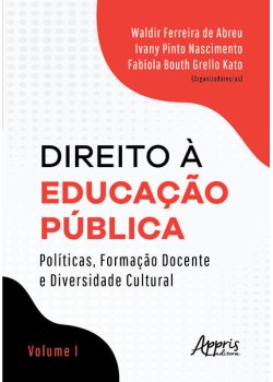 Direito à educação pública: , formação docente e diversidade cultural - volume i