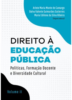 Direito à educação pública: , formação docente e diversidade cultural - volume ii