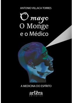 O mago, o monge e o médico