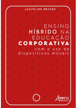 Ensino híbrido na educação corporativa - Com o uso de dispositivos móveis