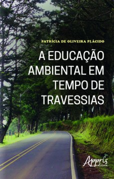 A educação ambiental em tempo de travessias