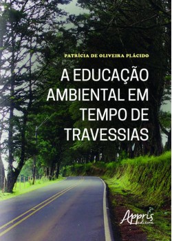 A educação ambiental em tempo de travessias