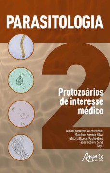 Parasitologia 2: protozoários de interesse médico