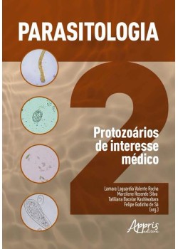 Parasitologia 2: protozoários de interesse médico