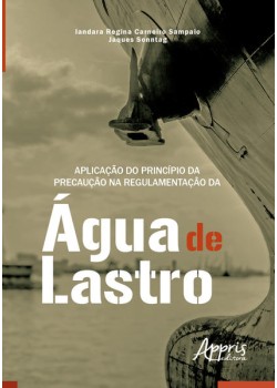 Aplicação do princípio da precaução na regulamentação da àgua de lastro - boa vista (rr)