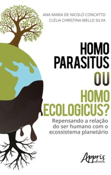 Homo parasitus ou homo ecologicus?