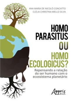 Homo parasitus ou homo ecologicus?