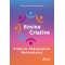 Ensino criativo - Práticas pedagógicas motivadoras