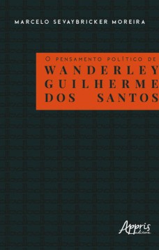 O pensamento político de wanderley guilherme dos santos