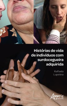 Histórias de vida de indivíduos com surdocegueira adquirida