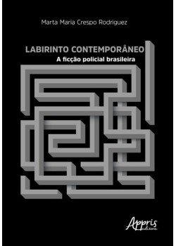 Labirinto contemporâneo: a ficção policial brasileira