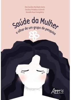 Saúde da mulher: o olhar de um grupo de pesquisa