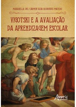 Vigotski e a avaliação da aprendizagem escolar