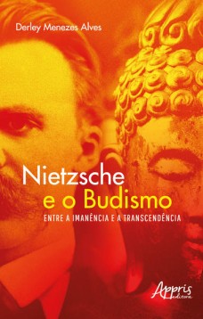 Nietzsche e o budismo - Entre a imanência e a transcendência