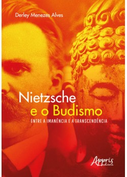 Nietzsche e o budismo - Entre a imanência e a transcendência