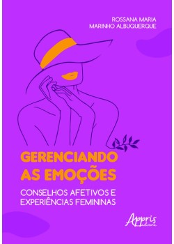 Gerenciando as emoções: conselhos afetivos e experiências femininas