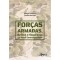 Forças armadas, defesa e segurança no Brasil contemporâneo