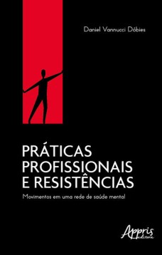 Práticas profissionais e resistências