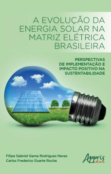 A evolução da energia solar na matriz elétrica brasileira