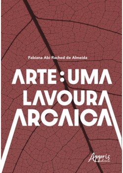 Arte: uma lavoura arcaica