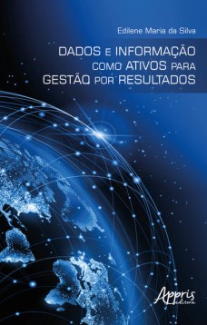 Dados e informação como ativos para gestão por resultados