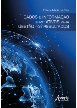 Dados e informação como ativos para gestão por resultados