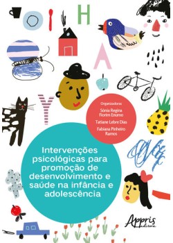 Intervenções psicológicas para promoção de desenvolvimento e saúde na infância e adolescência