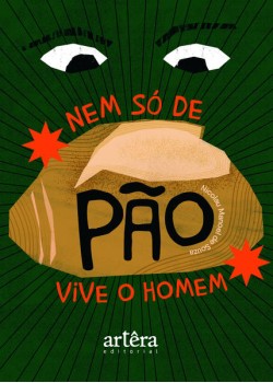 Nem só de pão vive o homem