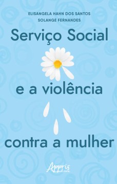 Serviço social e a violência contra a mulher