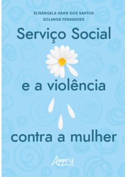 Serviço social e a violência contra a mulher