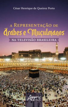 A representação de árabes e muçulmanos na televisão brasileira