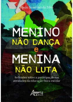 Menino não dança e menina não luta