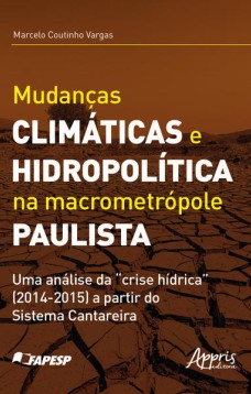 Mudanças climáticas e hidropolítica na macrometrópole paulista uma análise da 