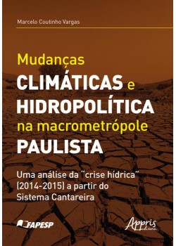 Mudanças climáticas e hidropolítica na macrometrópole paulista uma análise da 