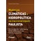 Mudanças climáticas e hidropolítica na macrometrópole paulista uma análise da 